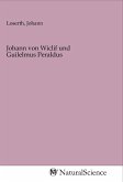 Johann von Wiclif und Guilelmus Peraldus