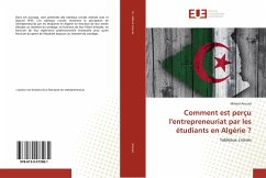 Comment est perçu l'entrepreneuriat par les étudiants en Algérie ? - Aroussi, Miloud