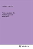 Kompendium der pathologischen Anatomie