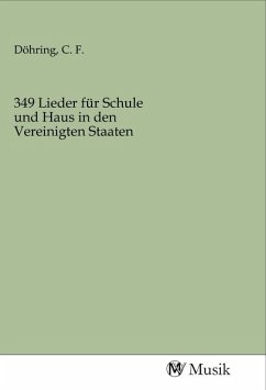 349 Lieder für Schule und Haus in den Vereinigten Staaten