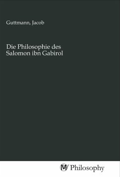 Die Philosophie des Salomon ibn Gabirol