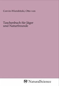 Taschenbuch für Jäger und Naturfreunde