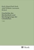 Geschichte des Kirchenlieds und Kirchengesangs der Christlichen