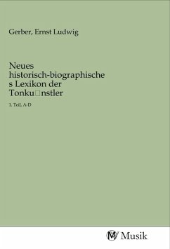 Neues historisch-biographisches Lexikon der Tonku nstler