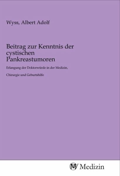 Beitrag zur Kenntnis der cystischen Pankreastumoren Beitrag zur Kenntnis der cystischen Pankreastumoren