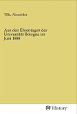 Aus den Ehrentagen der Universität Bologna im Juni 1888