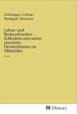 Lehns- und Besitzurkunden Schlesiens und seiner einzelnen Fürstenthümer im Mittelalter