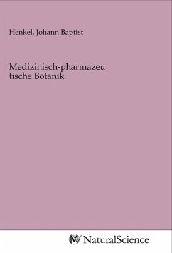 Medizinisch-pharmazeutische Botanik