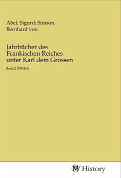 Jahrbücher des Fränkischen Reiches unter Karl dem Grossen