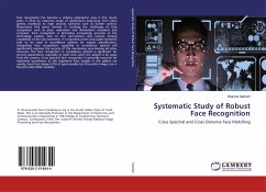 Systematic Study of Robust Face Recognition