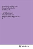 Handbuch der Krankheiten des Respirations-Apparates II.