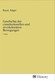 Geschichte der constitutionellen und revolutionären Bewegungen