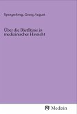 Über die Blutflüsse in medizinischer Hinsicht
