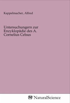 Untersuchungern zur Enzyklopädie des A. Cornelius Celsus