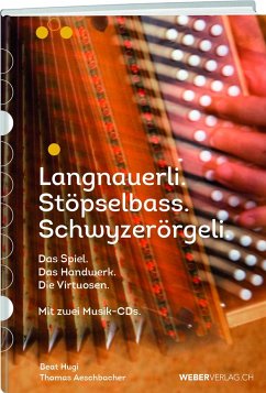 Langnauerli. Stöpselbass. Schwyzerörgeli. - Hugi, Beat;Aeschbacher, Thomas