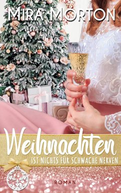 Weihnachten ist nichts für schwache Nerven - Morton, Mira