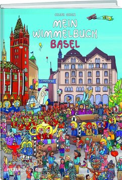 Mein Wimmelbuch Basel - Geser, Celine