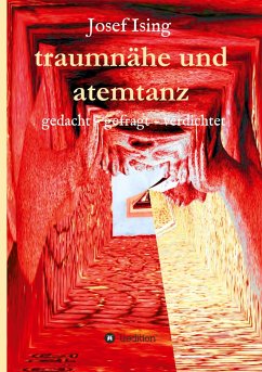 traumnähe und atemtanz - Ising, Josef