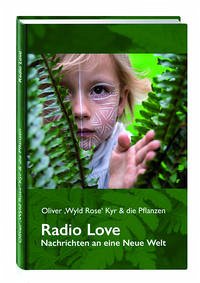 Radio Love – Nachrichten an eine Neue Welt