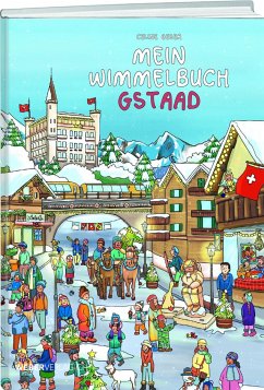 Mein Wimmelbuch Gstaad - Geser, Celine