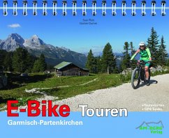 E-Bike Touren Garmisch-Partenkirchen Band 1 - Plott, Susi;Durner, Günter