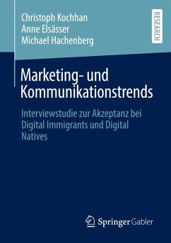 Marketing- und Kommunikationstrends - Kochhan, Christoph;Elsässer, Anne;Hachenberg, Michael
