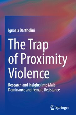 The Trap of Proximity Violence - Bartholini, Ignazia