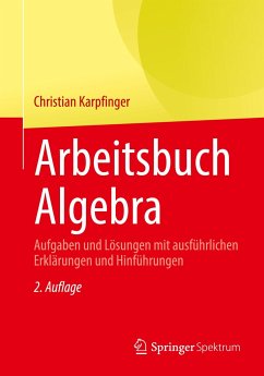 Arbeitsbuch Algebra - Karpfinger, Christian