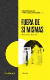 Fuera de sí mismas (eBook, ePUB)