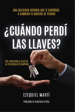 ¿Cuándo perdí las llaves? (eBook, ePUB) - Martí, Ezequiel