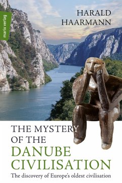 The Mystery of the Danube Civilisation (eBook, ePUB) - Haarmann, Harald
