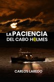 La paciencia del cabo Holmes (eBook, ePUB)