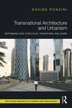 Transnational Architecture and Urbanism (eBook, ePUB) - Ponzini, Davide