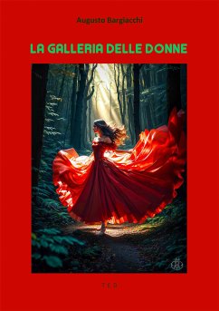 La galleria delle Donne (eBook, ePUB) - Bargiacchi, Augusto