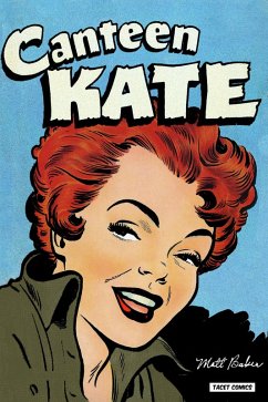 Canteen Kate (eBook, PDF) - Baker, Matt