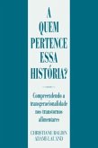 A quem pertence essa história? (eBook, ePUB)