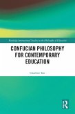 Confucian Philosophy for Contemporary Education (eBook, PDF)