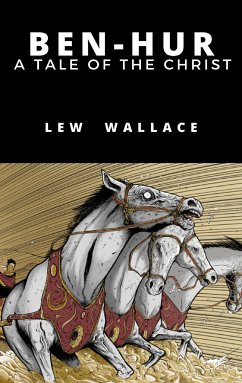 Ben-Hur, a tale from the Christ (eBook, ePUB) - Wallace, Lew