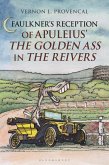 Faulkner's Reception of Apuleius' The Golden Ass in The Reivers (eBook, PDF)