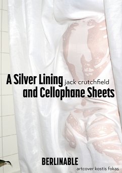 A Silver Lining and Cellophane Sheets (eBook, ePUB) - Crutchfield, Jack