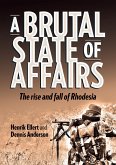 A Brutal State of Affairs (eBook, ePUB)