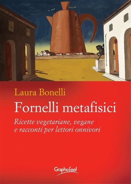 Fornelli metafisici (eBook, ePUB) Fornelli metafisici (eBook, ePUB)