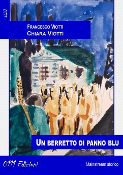 Un berretto di panno blu (eBook, ePUB) - Viotti, Chiara