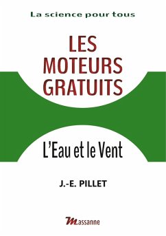 Les moteurs gratuits (eBook, ePUB) - Pillet, J. -E.