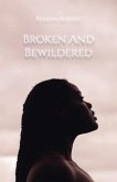 Broken and Bewildered (eBook, ePUB)