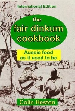 The Fair Dinkum Cookbook (eBook, ePUB) - Heston, Colin