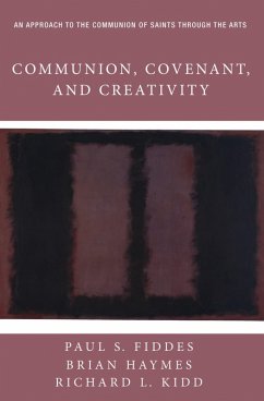 Communion, Covenant, and Creativity (eBook, ePUB)