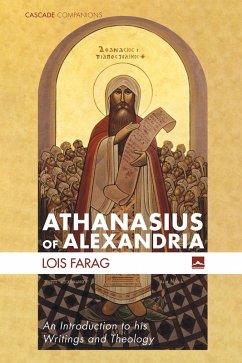 Athanasius of Alexandria (eBook, ePUB) - Farag, Lois