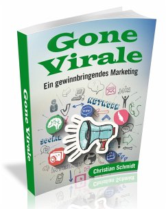 Gone Virale (eBook, ePUB) - Schmidt, Christian