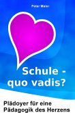 Schule – quo vadis? (eBook, ePUB)